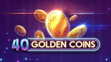 სლოტი 40 Golden Coins უფასოდ