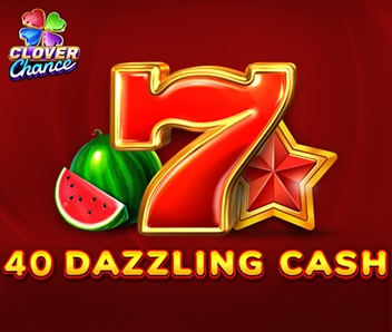 სლოტი 40 Dazzling Cash უფასოდ